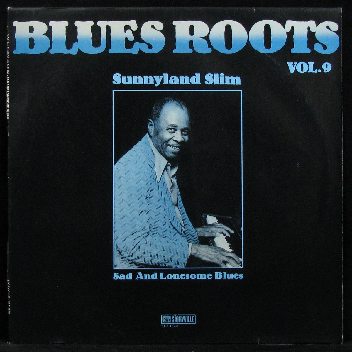 LP Sunnyland Slim — Sad And Lonesome Blues. Blues Roots – Vol. 9 фото