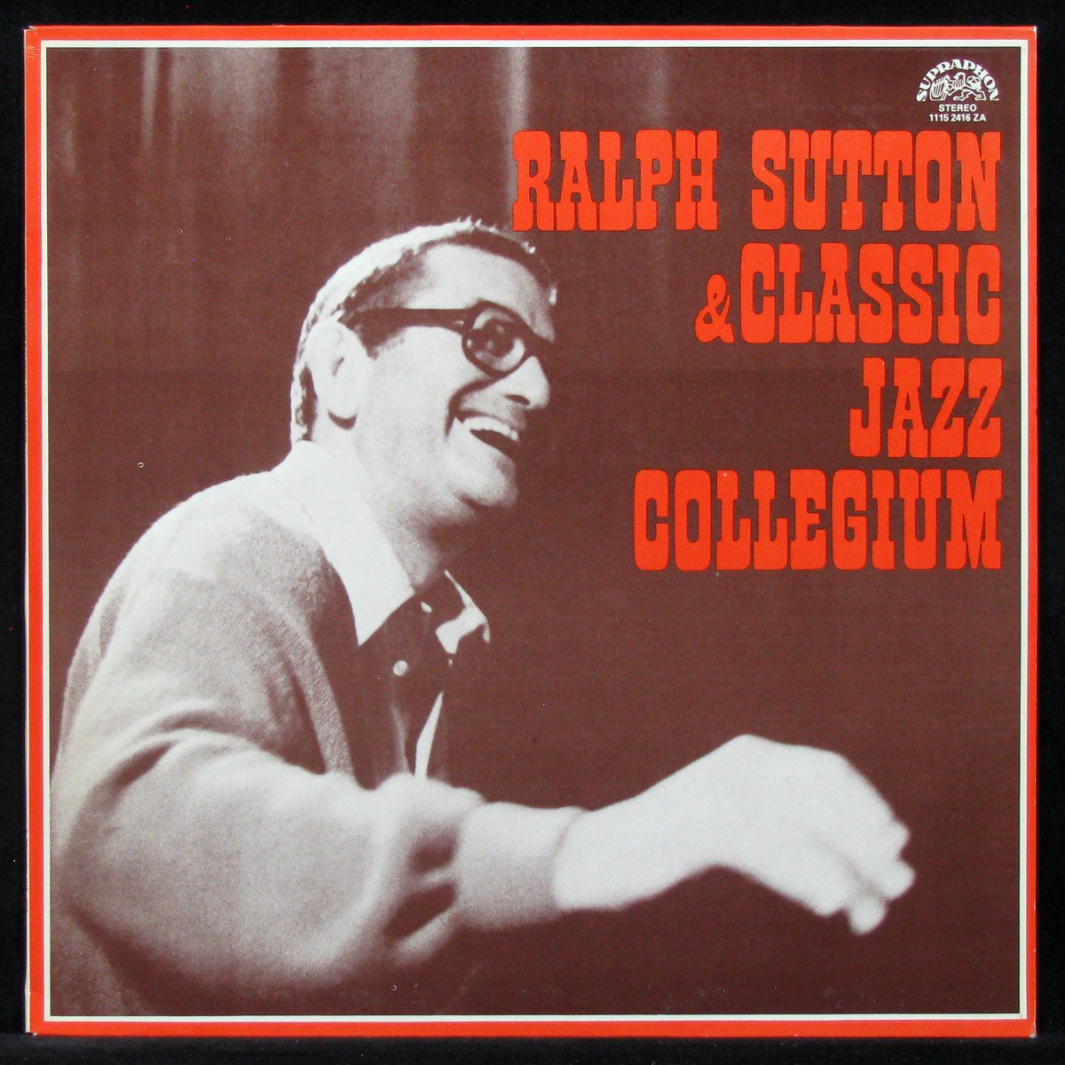 LP Ralph Sutton / Classic Jazz Collegium — Ralph Sutton & Classic Jazz Collegium фото