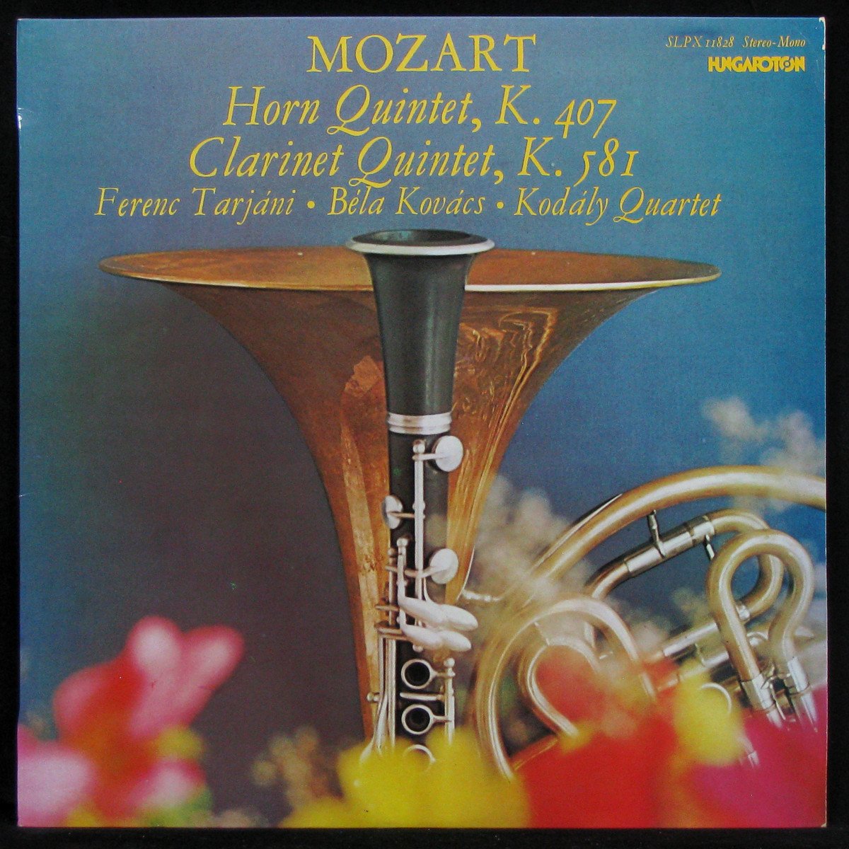 LP Ferenc Tarjani / Bela Kovacs / Kodaly Quartet — Mozart: Horn Quintet, K. 407 / Clarinet Quintet, K. 581 фото