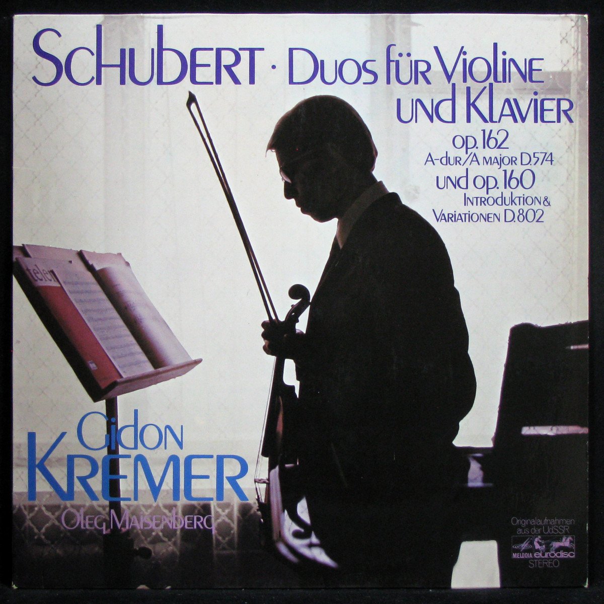 LP Gidon Kremer / Oleg Maisenberg — Schubert: Duos Fur Violine Und Klavier Op. 162 A-dur D. 574 Und Op. 160 Introduktion & Variationen D. 802 фото