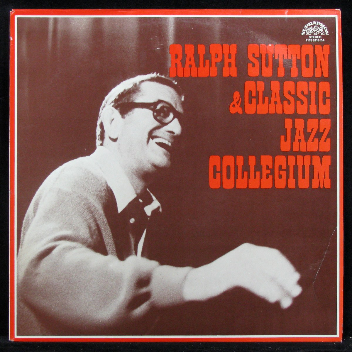 LP Ralph Sutton / Classic Jazz Collegium — Ralph Sutton & Classic Jazz Collegium фото