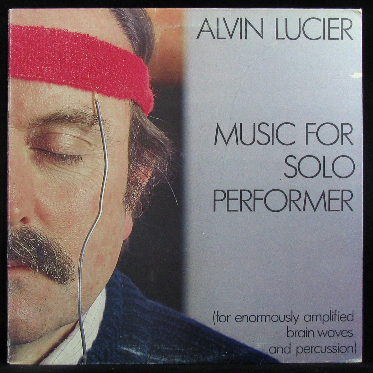 LP Alvin Lucier — Music For Solo Performer (For Enormously Amplified Brain Waves And Percussion) фото