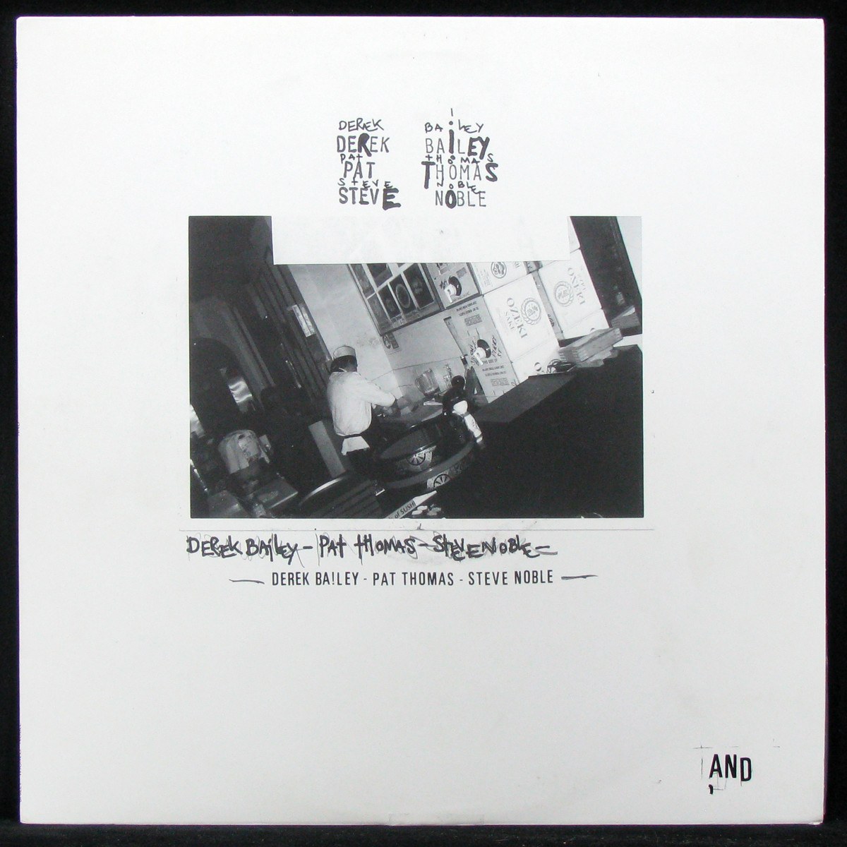 LP Derek Bailey / Pat Thomas / Steve Noble — And фото