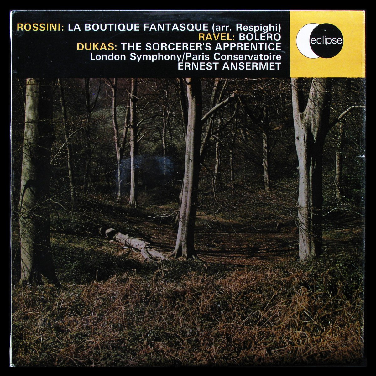LP London Symphony / Paris Conservatoire / Ernest Ansermet — La Boutique Fantasque (Arr. Respighi) / Bolero / The Sorcerer's Apprentice фото