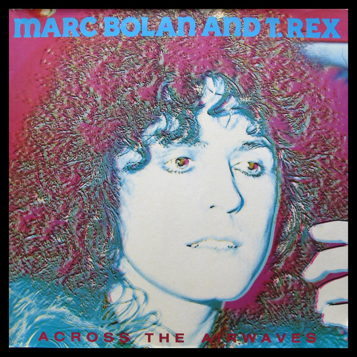 LP Marc Bolan / T.Rex — Across The Airwaves фото