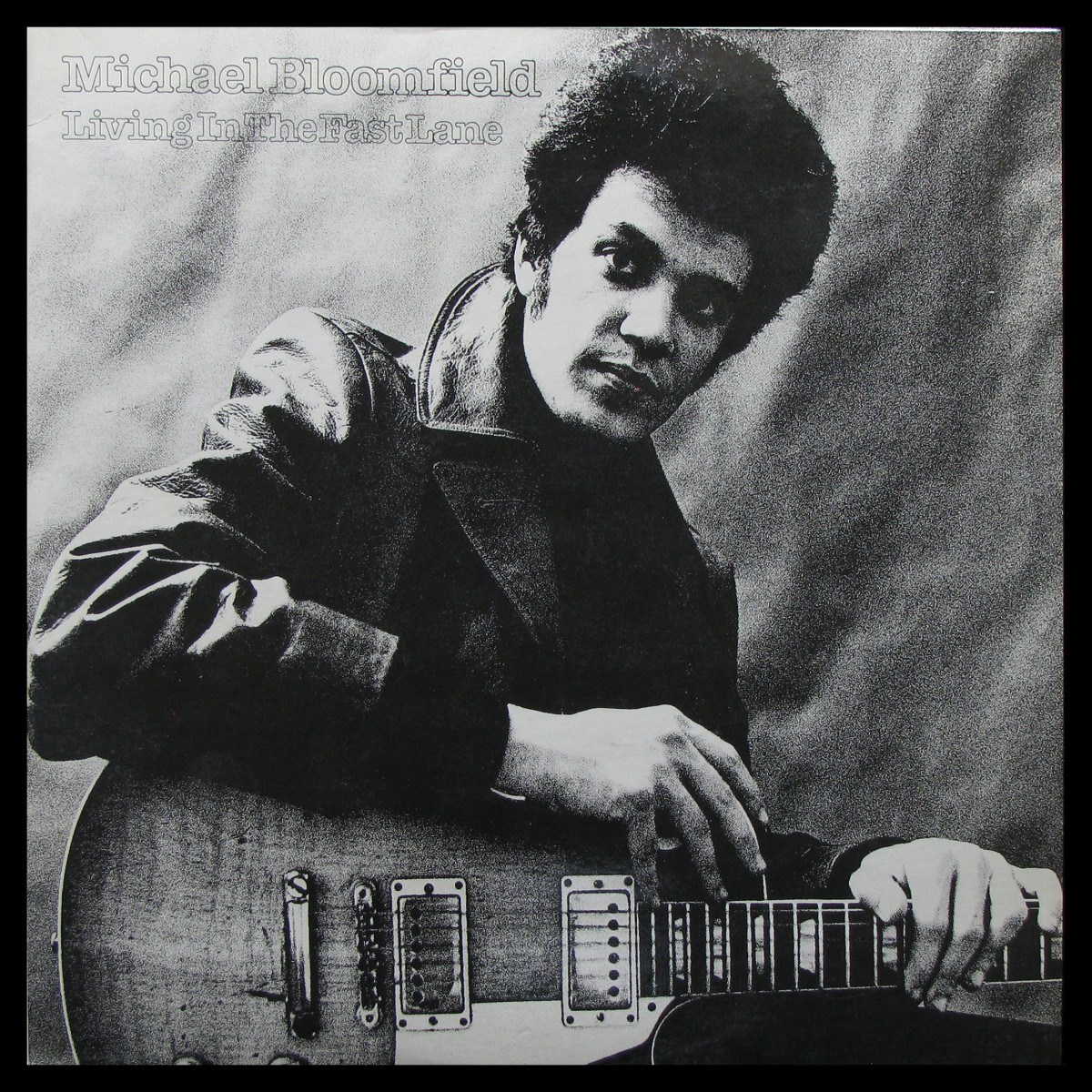 LP Michael Bloomfield — Living In The Fast Lane фото