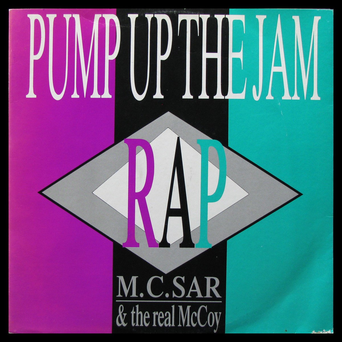 LP M.C.Sar & The Real McCoy — Pump Up The Jam - Rap фото