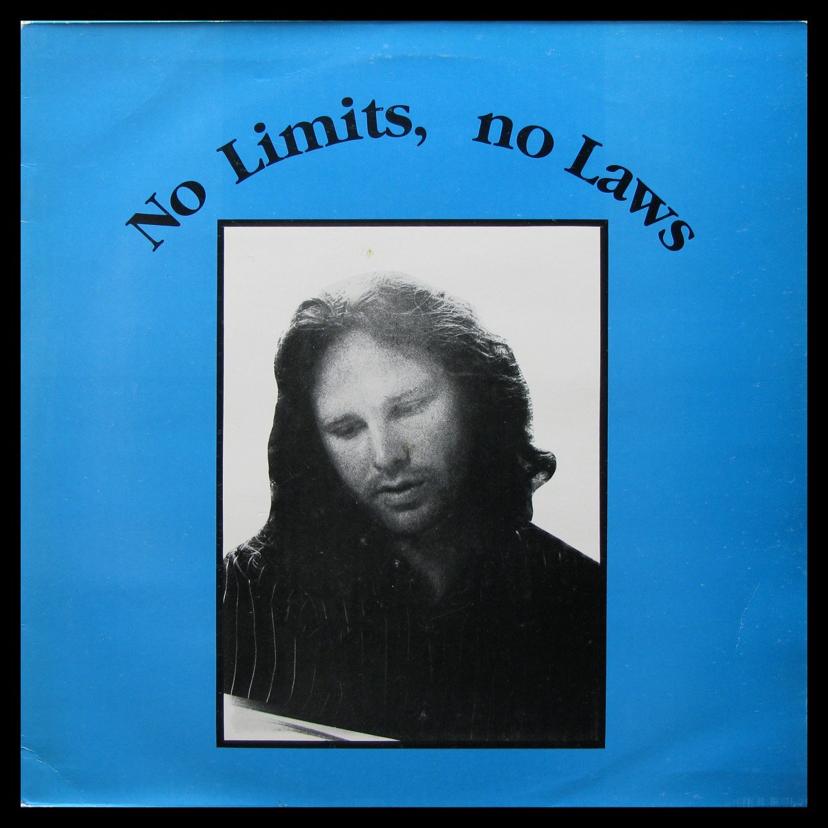 No Limits, No Laws