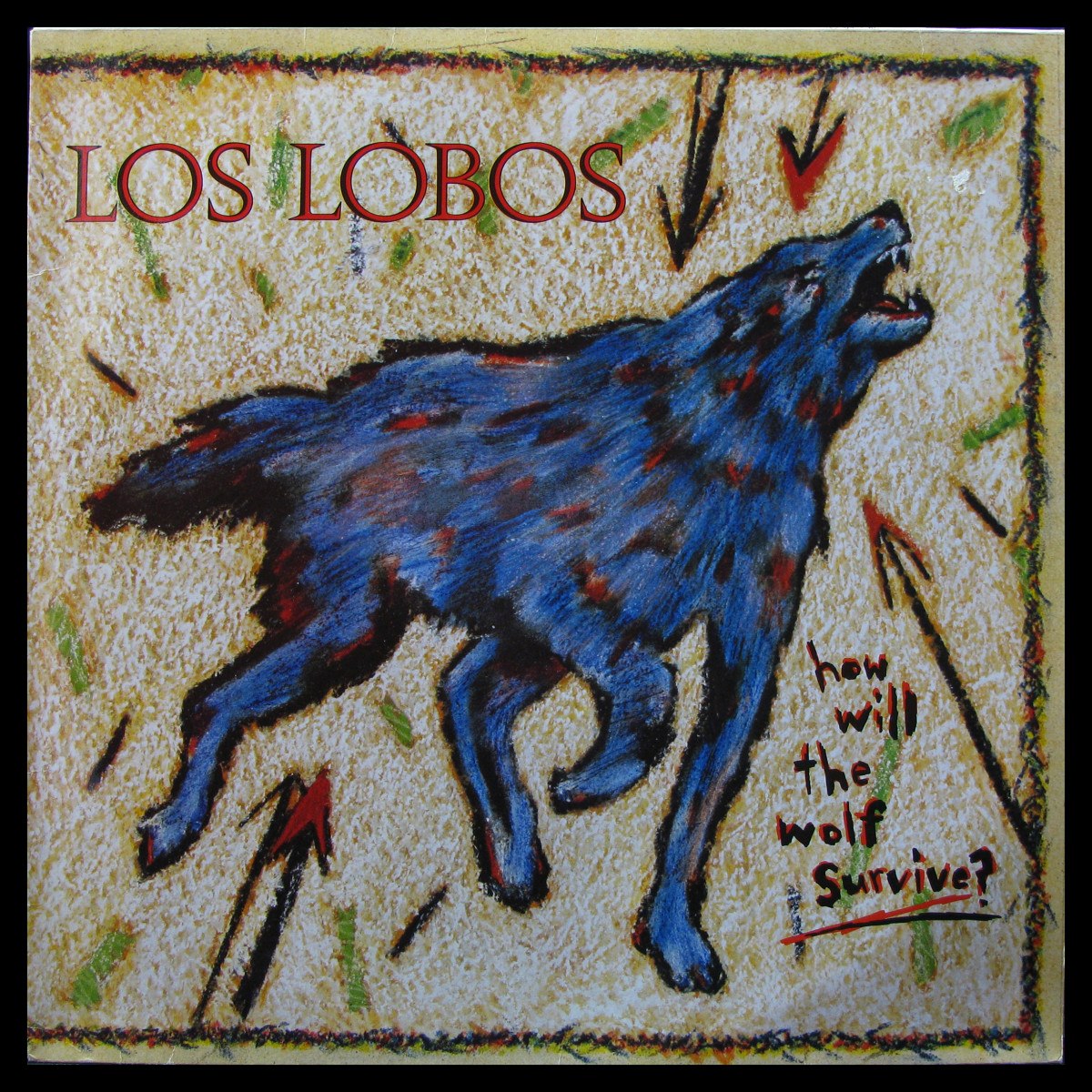 LP Los Lobos — How Will The Wolf Survive? фото