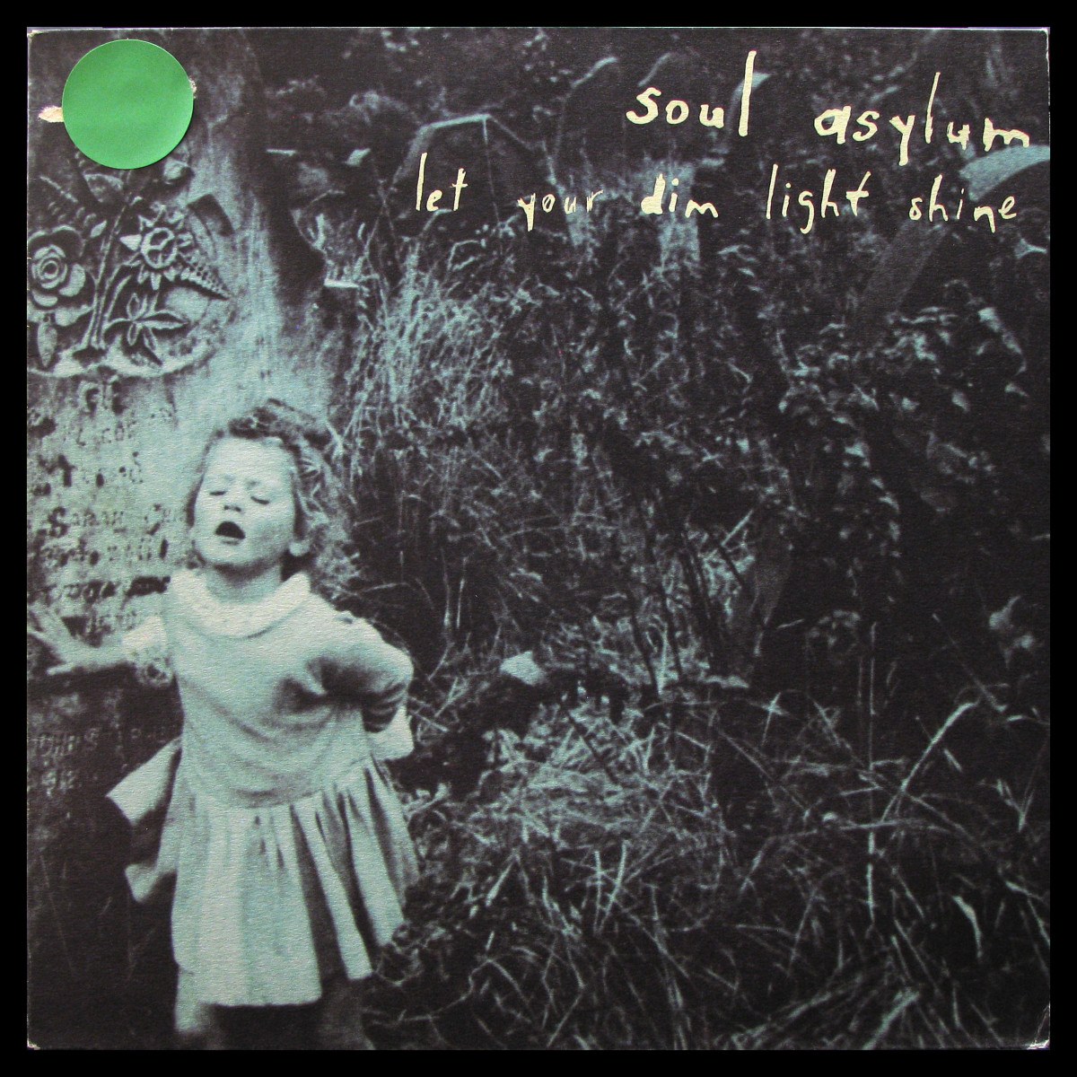 LP Soul Asylum — Let Your Dim Light Shine фото