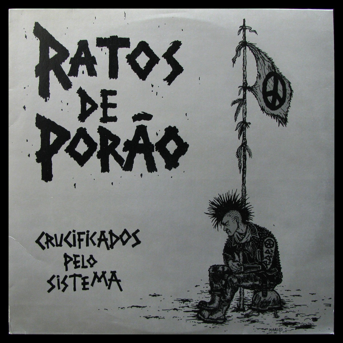 LP Ratos De Porao — Crucificados Pelo Sistema фото