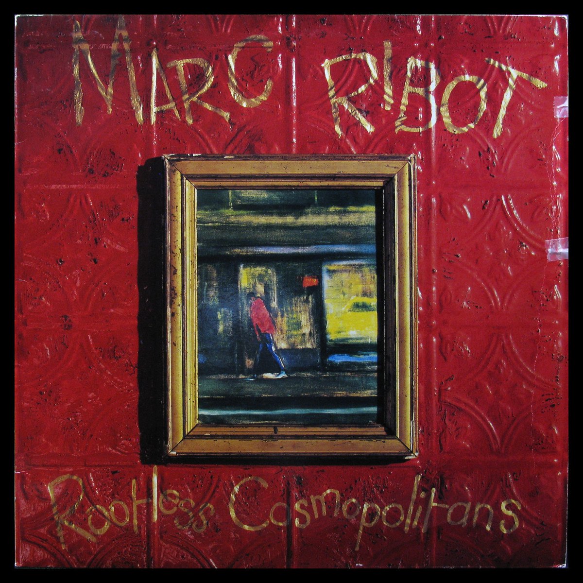 LP Marc Ribot — Rootless Cosmopolitans фото