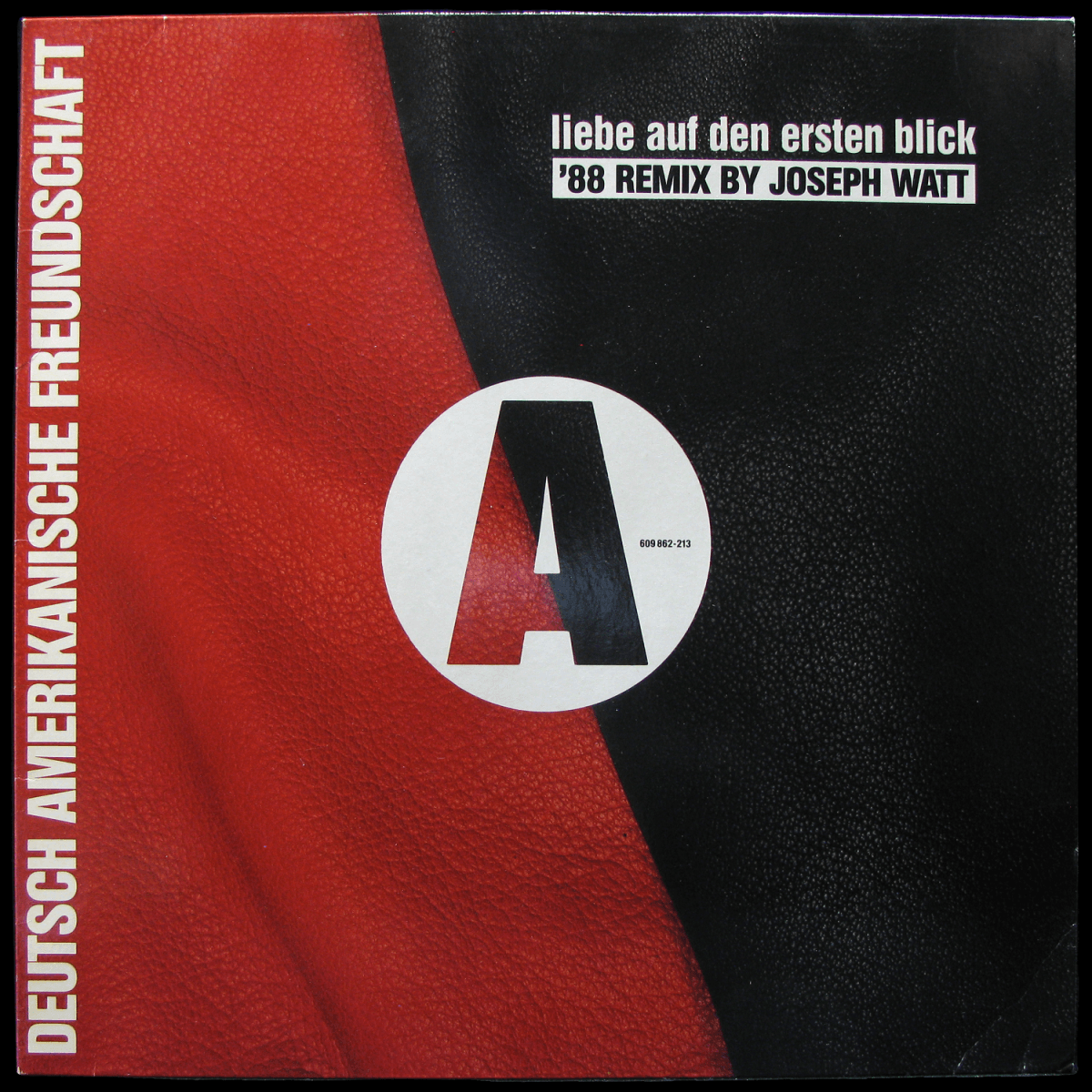 LP Deutsch Amerikanische Freundschaft — Liebe Auf Den Ersten Blick ('88 Remix By Joseph Watt) (maxi) фото