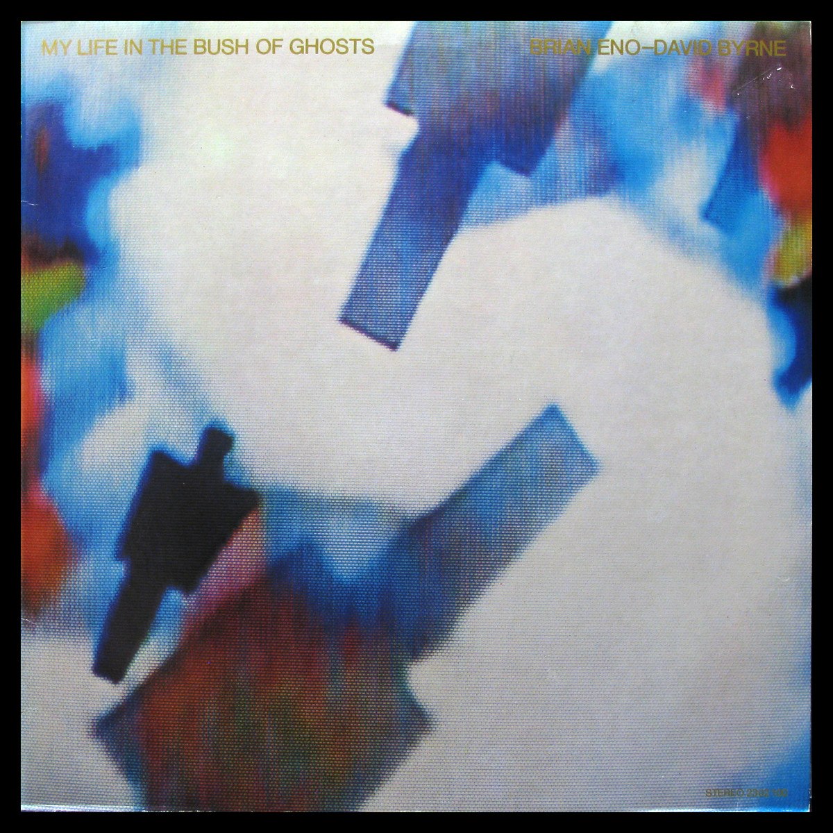 LP Brian Eno / David Byrne — My Life In The Bush Of Ghosts фото