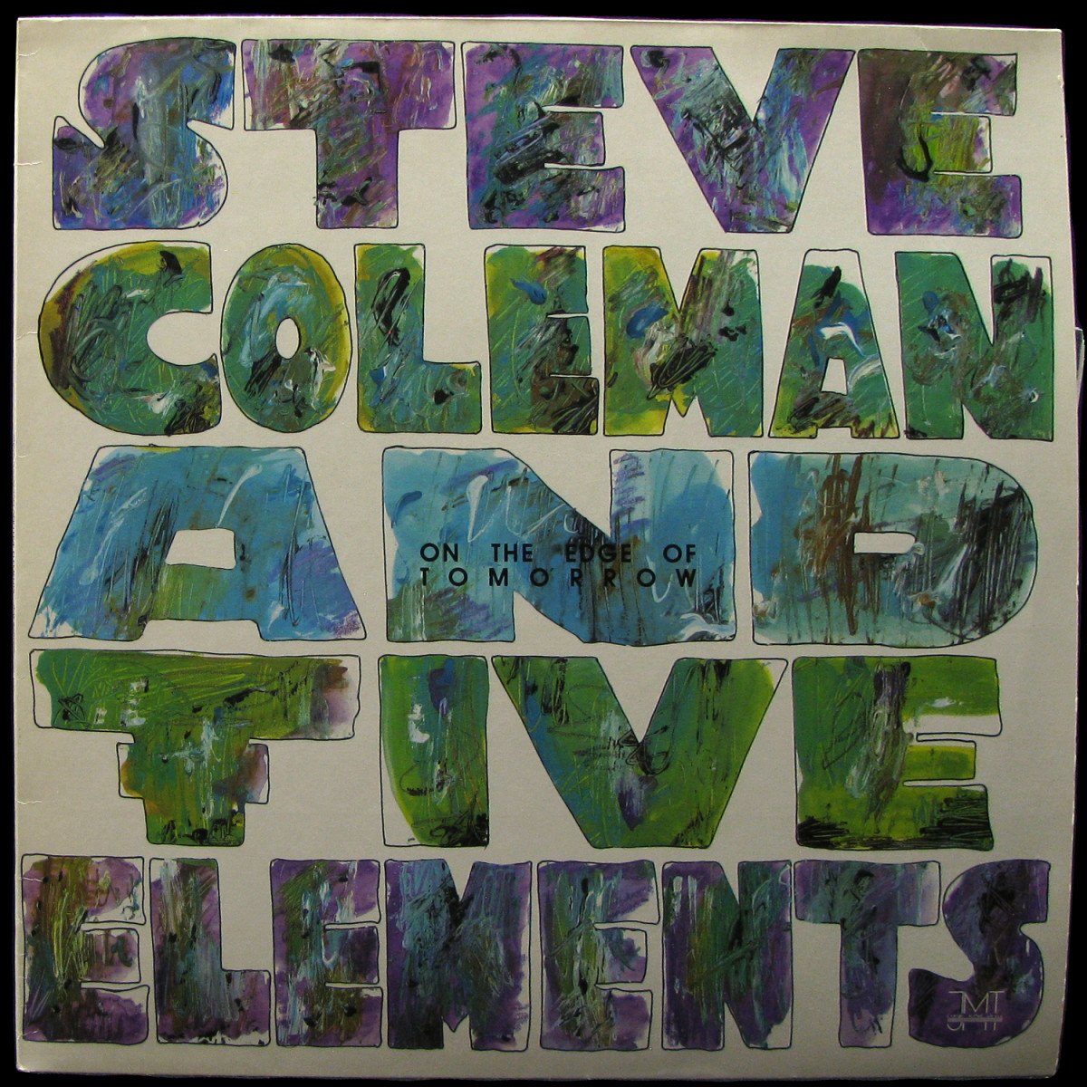 LP Steve Coleman And Five Elements — On The Edge Of Tomorrow фото