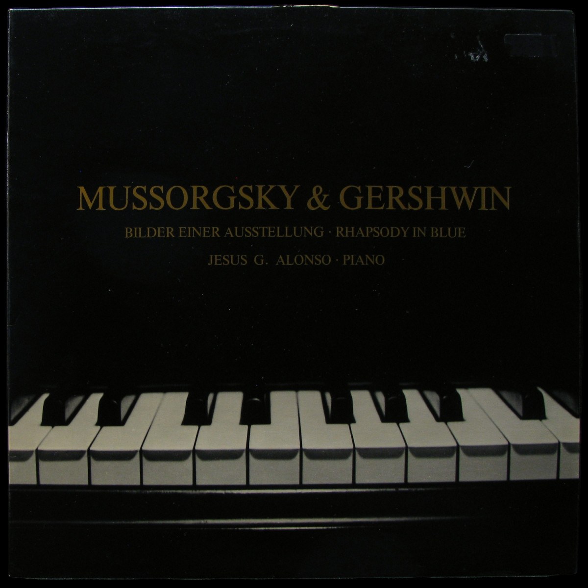 LP Jesus Gonzales Alonso — Mussorgsky: Bilder Einer Ausstellung / Gershwin: Rhapsody In Blue фото