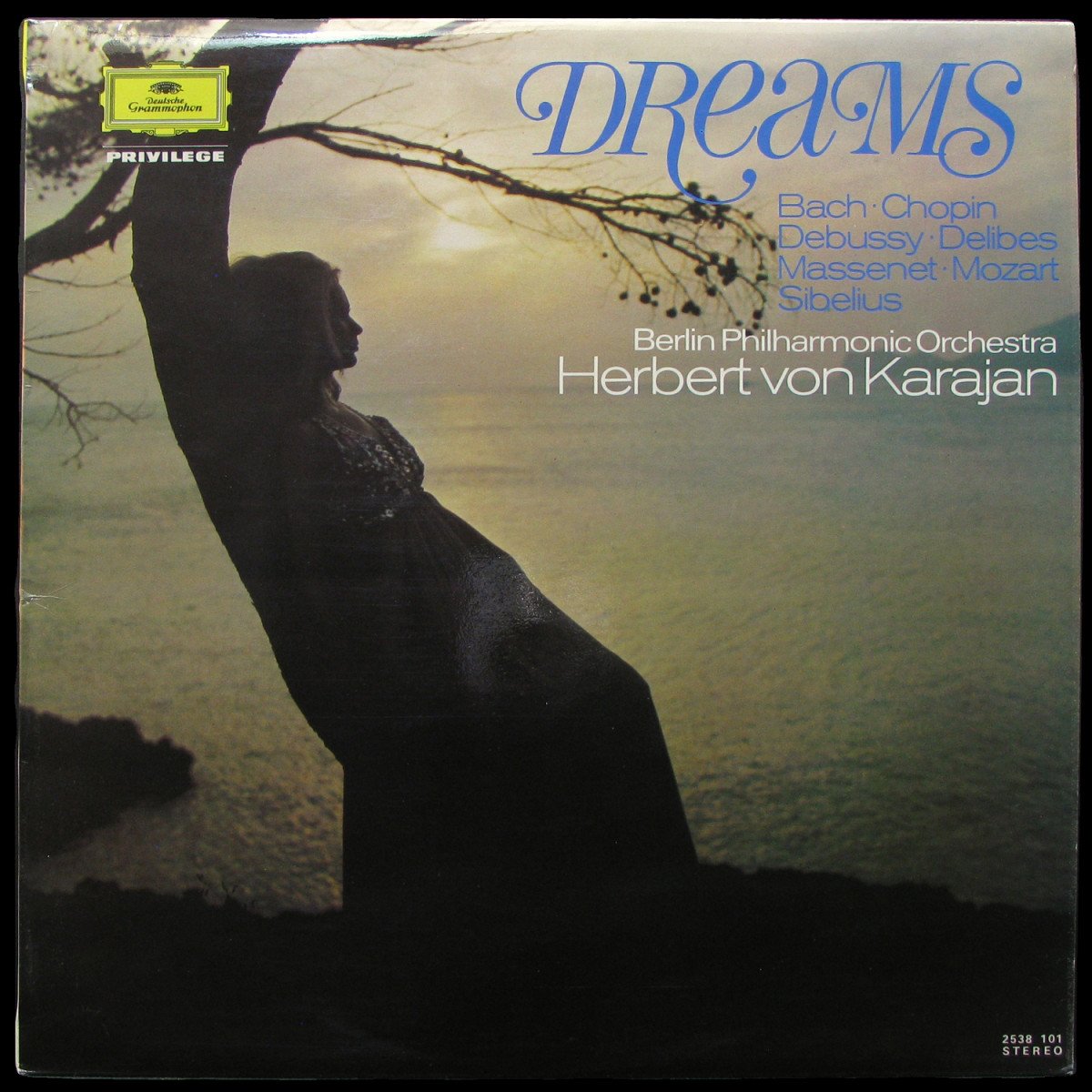 LP Herbert Von Karajan — Dreams - Bach, Mozart, Delibes, Massenet, Chopin, Sibelius, Debussy фото