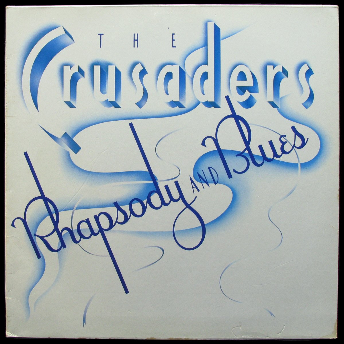 LP Crusaders — Rhapsody And Blues фото