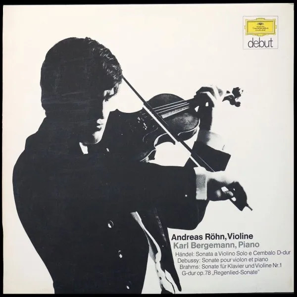Handel / Debussy / Brahms: Sonata A Violino Solo E Cembalo, D-dur / Sonate Pour Violon Et Piano / Sonate Für Klavier Und Violine, Nr. 1, G-dur, Op. 78 'Regenlied-Sonate'
