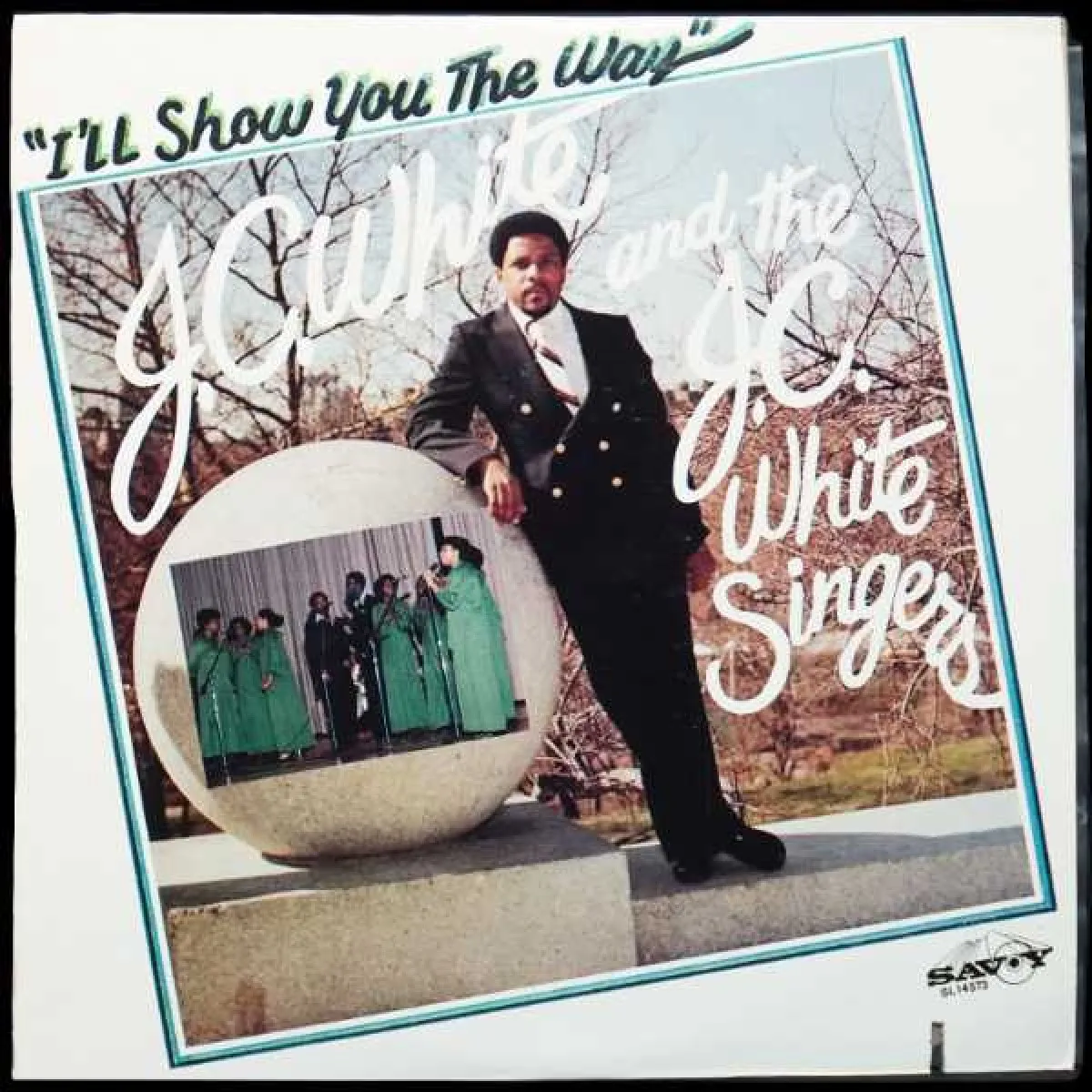 LP J.C. White — I'll Show You The Way фото