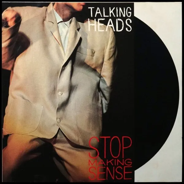 Stop Making Sense