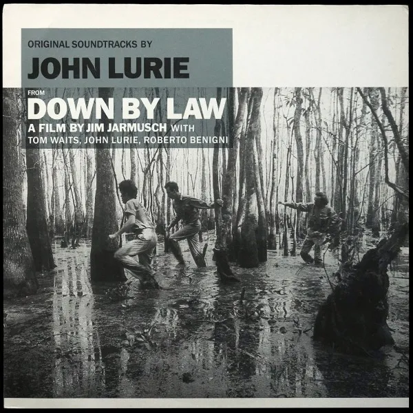 Original Soundtracks By John Lurie From Down By Law And Variety