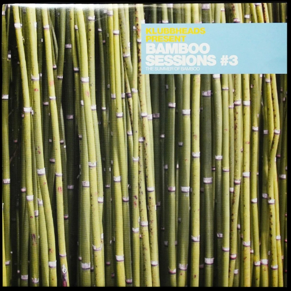 LP Klubbheads — Bamboo Sessions #3 фото