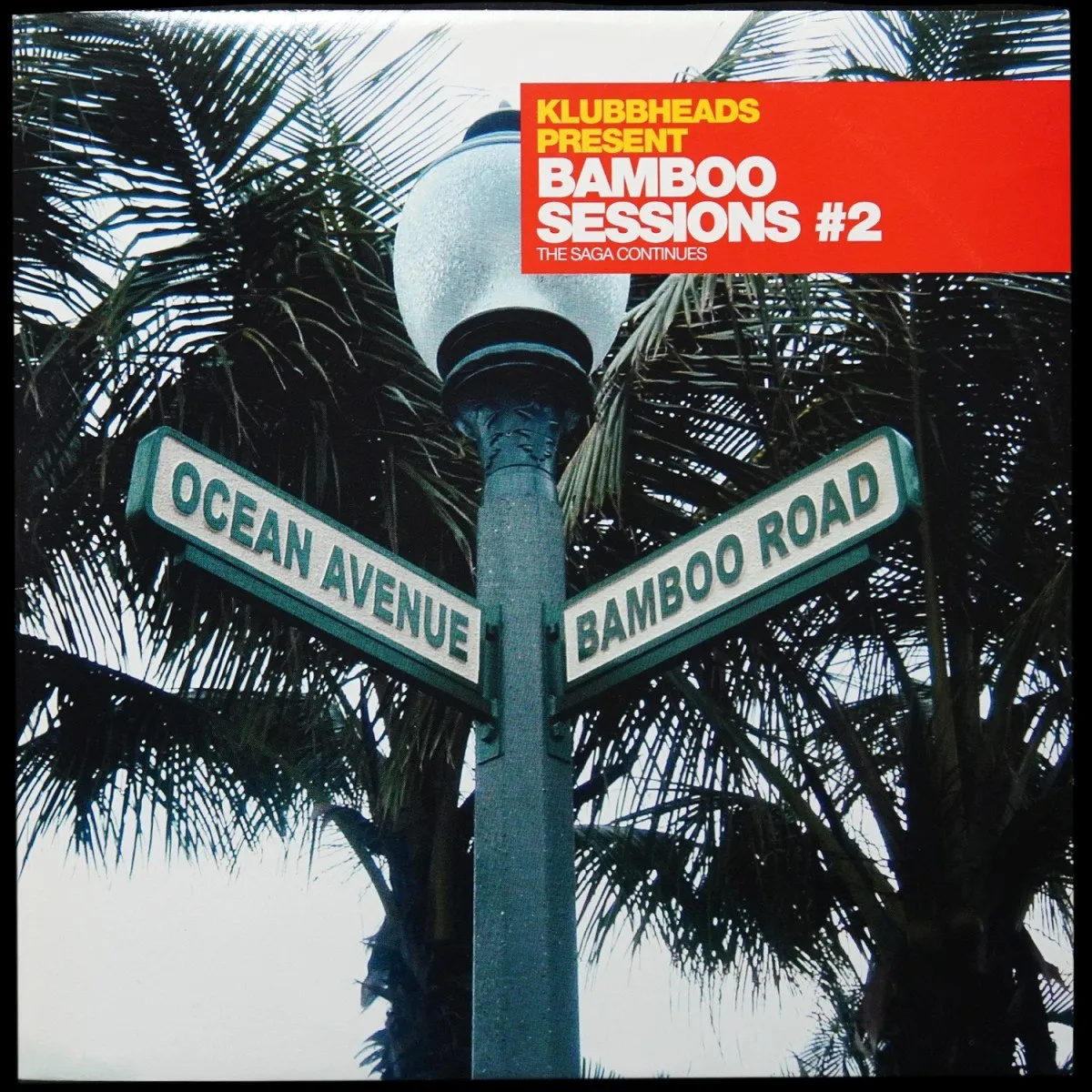 LP Klubbheads — Bamboo Sessions #2 фото