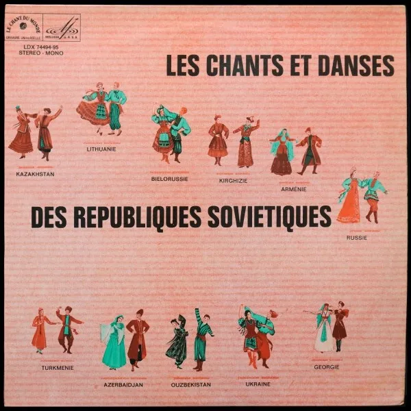 Les Chants Et Danses Des Republiques Sovietiques