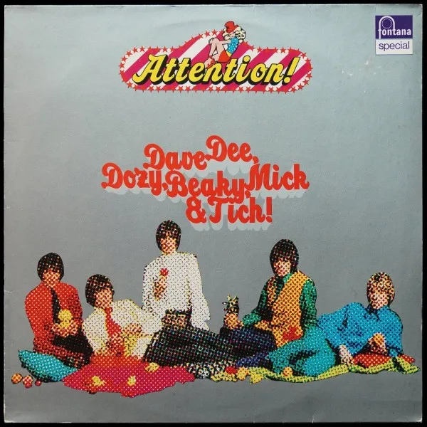 Attention! Dave Dee, Dozy, Beaky, Mick & Tich