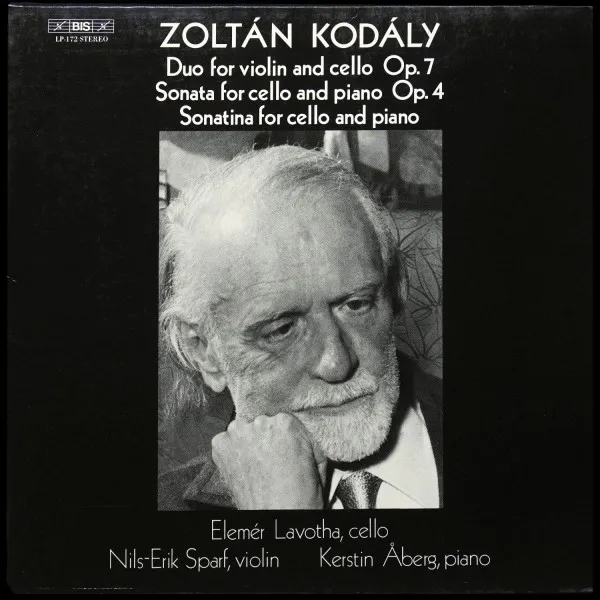 Zoltan Kodaly: Duo For Violin And Cello, Op. 7, Sonata For Cello And Piano, Op. 4, Sonatina For Cello And Piano, Adagio For Cello And Piano