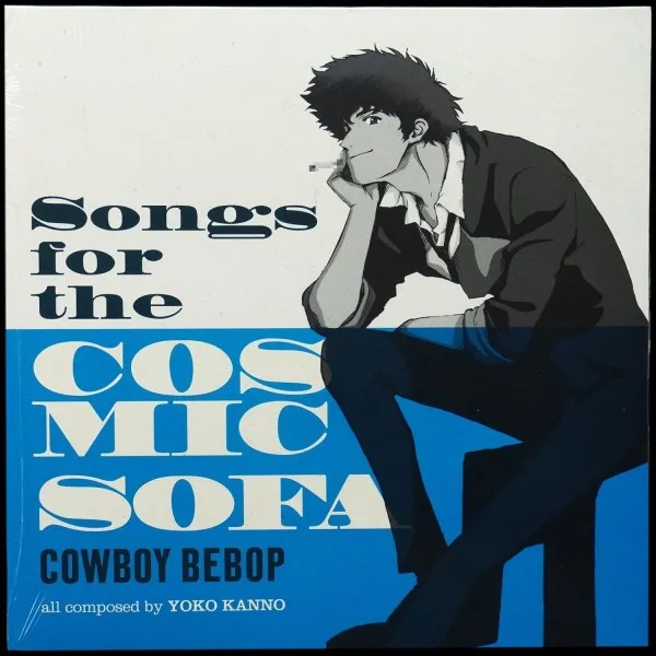 Songs For The Cosmic Sofa Cowboy Bebop