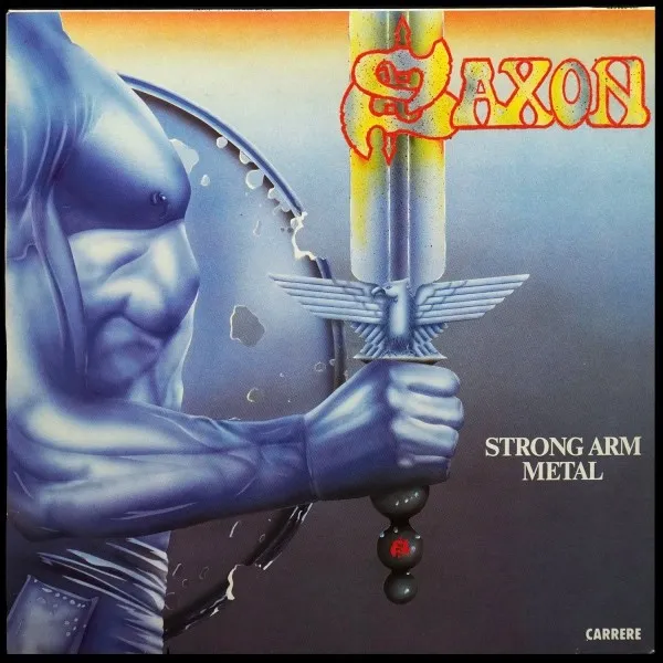 Strong Arm Metal - Saxon's Greatest Hits