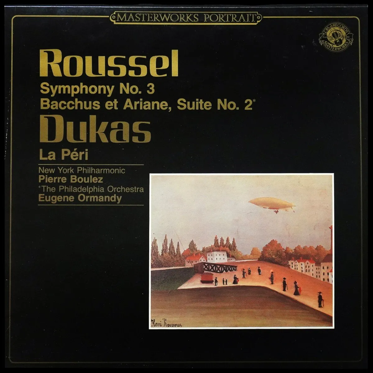 LP Pierre Boulez — Dukas; Roussel: Symphony No. 3 / Bacchus Et Ariane, Suite No. 2 / La Peri фото