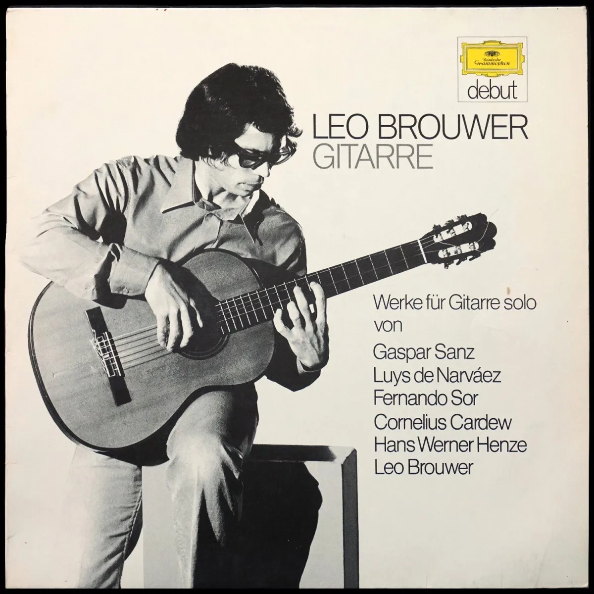 LP Leo Brouwer — Werke Fur Gitarre Solo Von Gaspar Sanz, Luis De Narvaez, Fernando Sor, Cornelius Cardew, Hans Werner Henze, Leo Brouwer фото