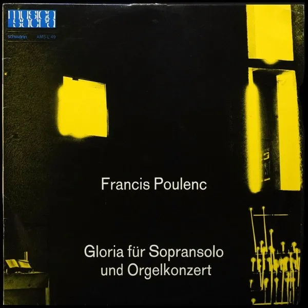 Francis Poulenc: Gloria Fur Sopransolo Und Orgelkonzert