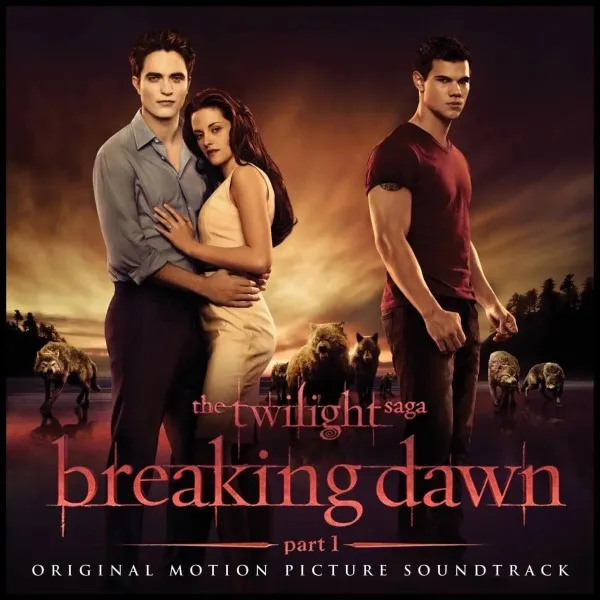 Twilight Saga: Breaking Dawn, Part 1 (Original Motion Picture Soundtrack)