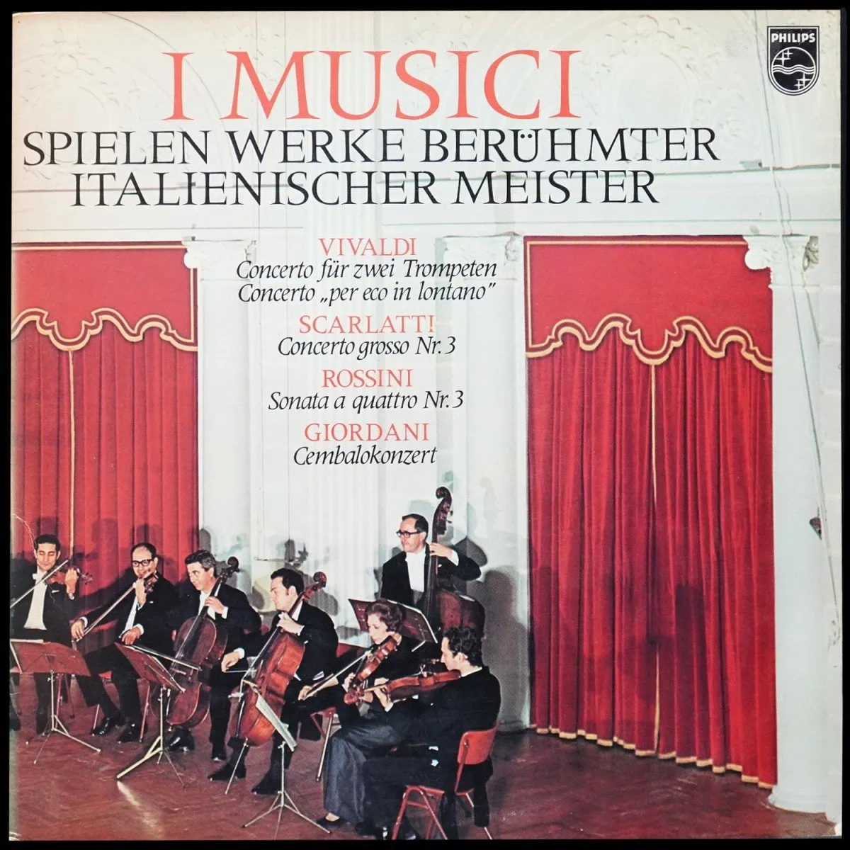 LP I Musici — Vivaldi / Scarlatti / Rossini / Giordani: I Musici Spielen Werke Berühmter Italienischer Meister (обложка-буклет) фото
