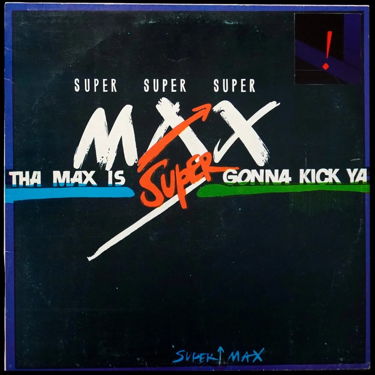 LP Supermax — Max Is Gonna Kick Ya фото