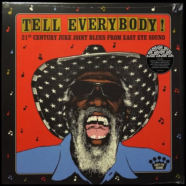 Tell Everybody! (21st Century Juke Joint Blues From Easy Eye Sound)