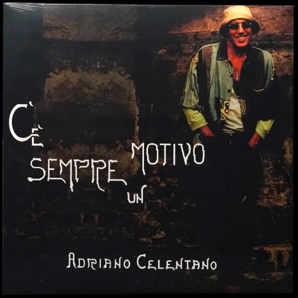 C'e Sempre Un Motivo