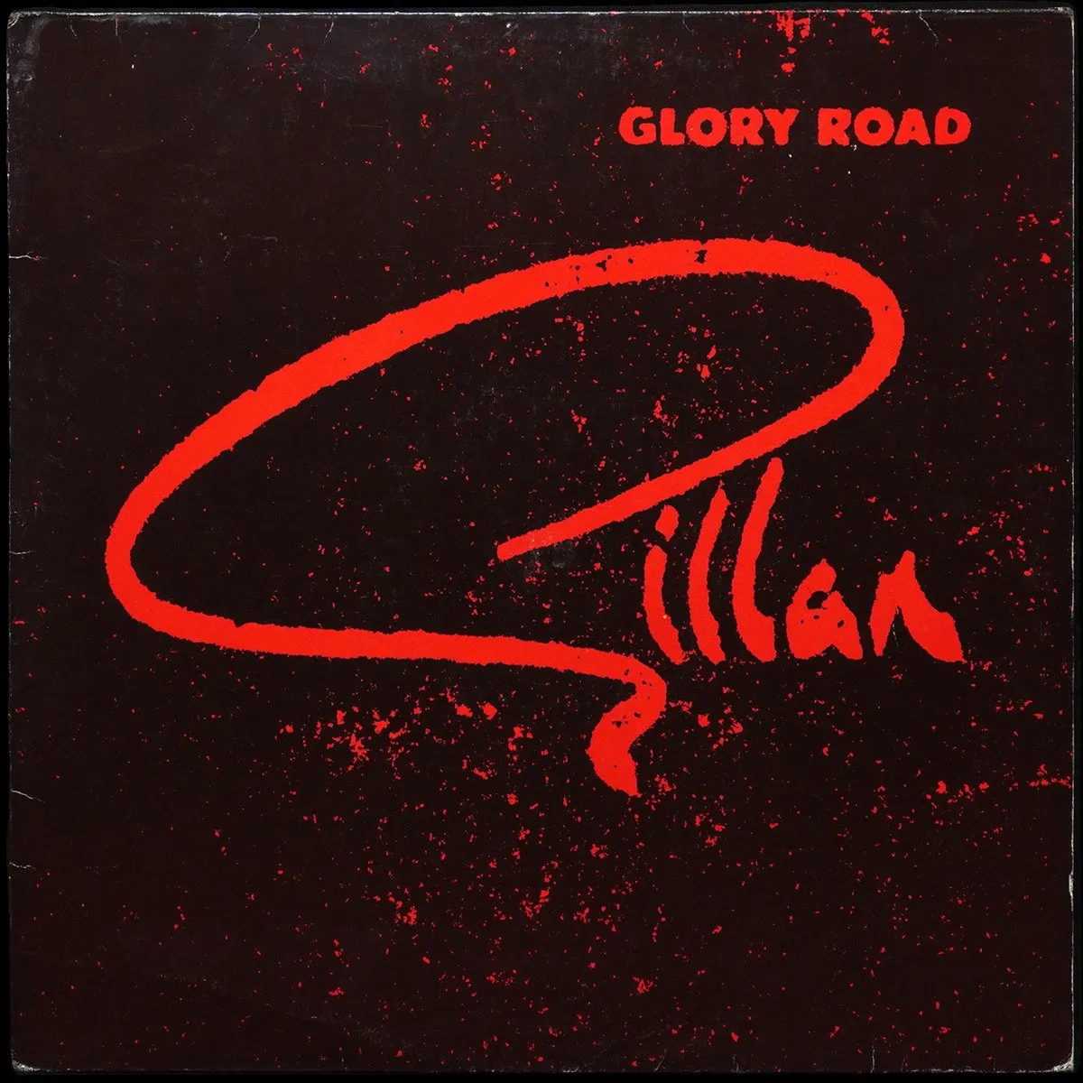 LP Gillan — Glory Road фото