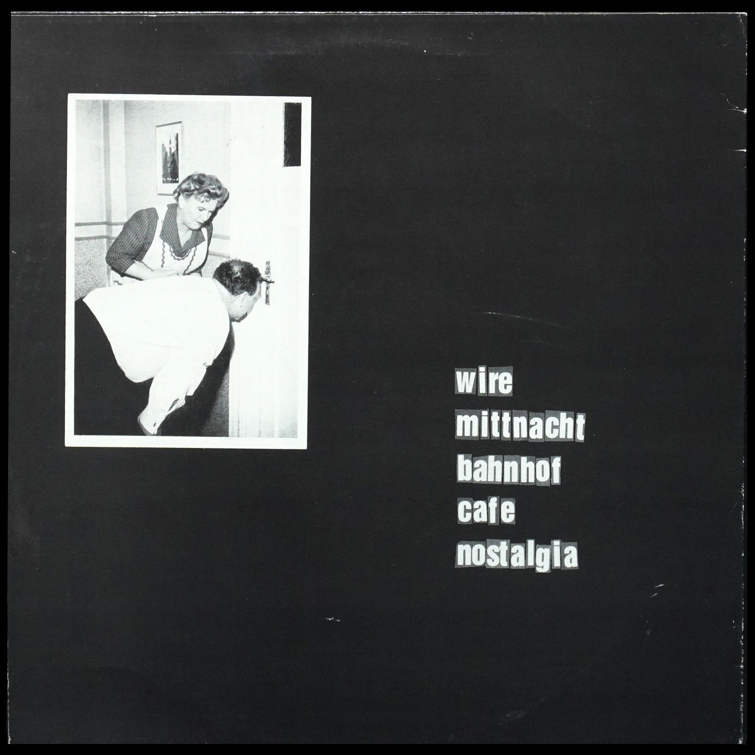 LP Wire — Mittnacht Bahnhof Cafe Nostalgia (моно) фото 2