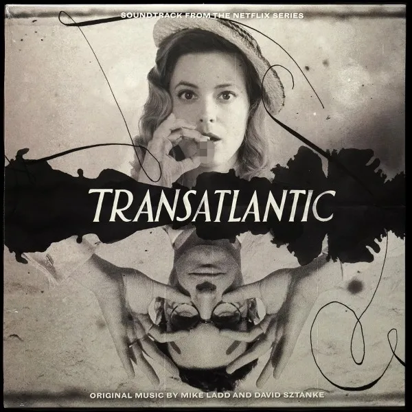 Transatlantic (Soundtrack From The Netflix Series)