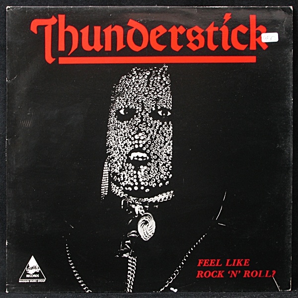 LP Thunderstick — Feel Like Rock 'N' Roll? фото